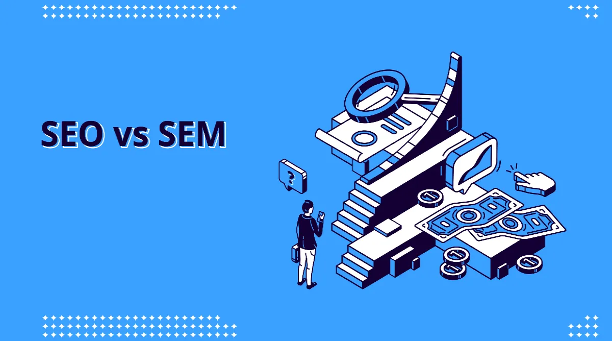 Main differences between SEO and SEM